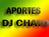 APORTES DEL DJ CHATO