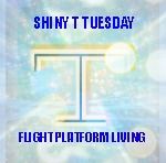 SHINY T TUESDAY