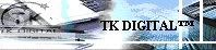 TK Digital ™  banner